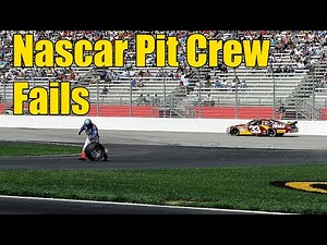 Nascar Pit Crew Fails