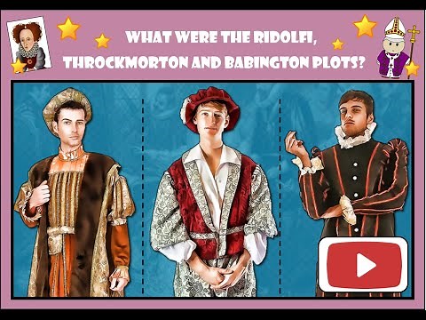 GCSE History: What were the plots against Elizabeth I? (Ridolfi, Throckmorton and Babington Plots)
