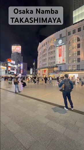 Osaka NANBA TAKASHIMAYA キレイになりました 大阪難波高島屋 大阪ミナミ 大阪高島屋前広場 #大阪難波駅 #大阪グルメ #難波