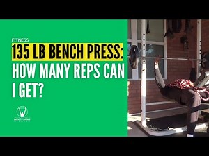 135 lb Bench Press Challenge | Fitness Challenge