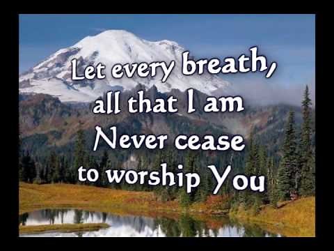 Shout to the Lord- Hillsong - Worship Video w/lyrics