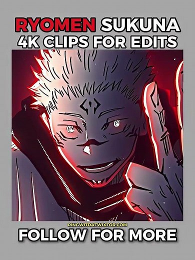 Ryomen Sukuna 4K Clips For Edits