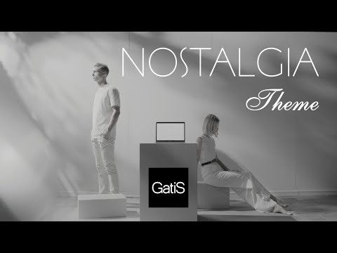 GatiS | Nostalgia .Theme