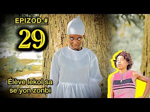 Élève lekol sa se yon zonbi • EPIZOD 29 / wooooyyyy men zonbi a lage nan kò malfektè a pou bon 😰😱