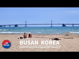 Gwangalli Beach Walk of the Hot Summer | Busan, Korea