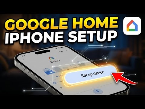 How to setup Google Home on iPhone - Step by Step
