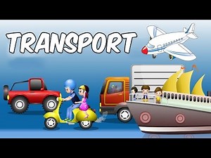 Means and Modes of Transport | Types of Transport For Kids | Pre School Learning and Kids Education