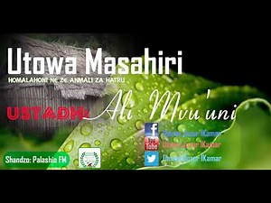 ┇Utowa Masahir ۩ ᴴᴰ Ustadh Ali ┇