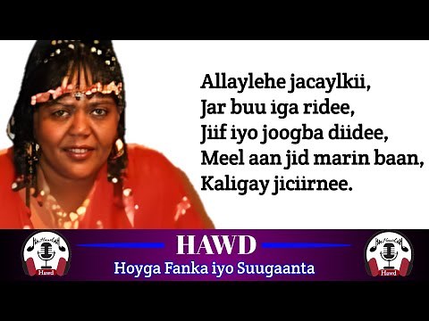 Xaliimo Khaliif Magool | Heesta Allaylehe Jacaylkii | with Lyrics