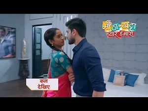 Meetha Khatta Pyaar Hamara NEW PROMO | 1st june 2024