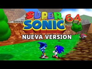 SUPER MARIO 64 VERSION SONIC NUEVA VERSION PLUS V2 GAMEPLAY HACK ROM