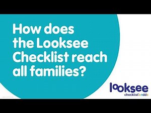 How does the Looksee Checklist reach all families?