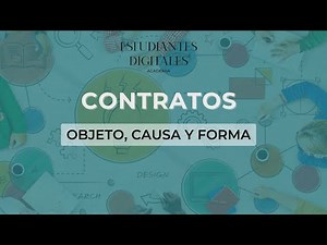 Contratos por Estudiantes Digitales. Tema: Objeto, Causa y Forma