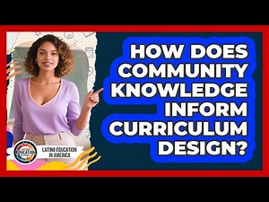 How Does Community Knowledge Inform Curriculum Design?