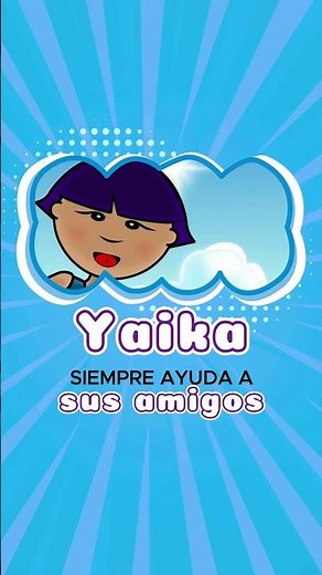 Ella es Yaika | Somos Niños – Educación en Valores