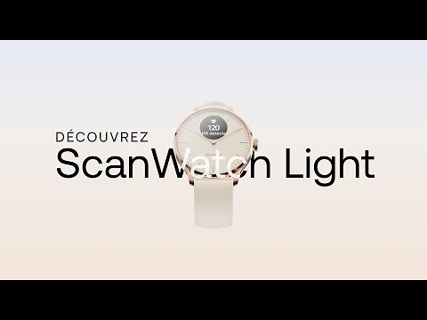 Nouvelle ScanWatch Light : Montre connectée hybride avec suivi de santé quotidien