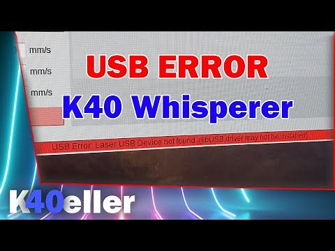 K40 Whisperer USB Error: Laser USB Device not found