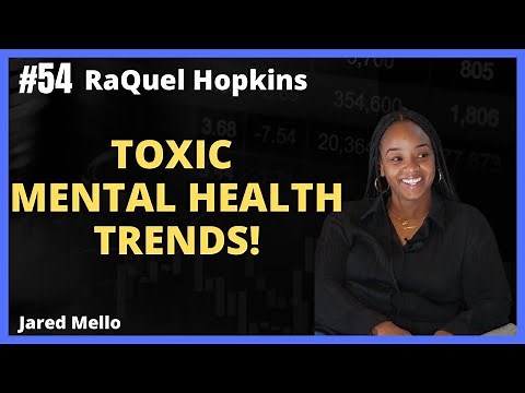 3 Toxic Mental Health Trends with RaQuel Hopkins Capacity Expert
