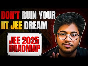 ROADMAP FOR IIT JEE 🎯🔥I ROHIT SHAW I IIT Delhi