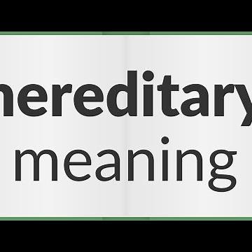 Hereditary | meaning of Hereditary