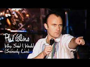 Phil Collins - Who Said I Would (Seriously Live in Berlin 1990)
