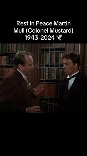 I know im late but i just want to say Rest In Peace Martin Mull, my deepest condolences to his friends and family. His role in clue will always be remembered. ❤️🕊️ #martinmull #ripmartinmull #clue1985 #timcurry