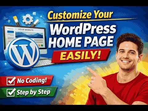 Customize Your WordPress Home Page Easily | ওয়ার্ডপ্রেস হোমপেজ কাস্টমাইজ করুন সহজেই #linkloomseo