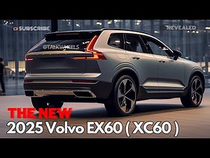 Breaking News: 2025 Volvo EX60 ( XC60) - Everything You Need to Know!