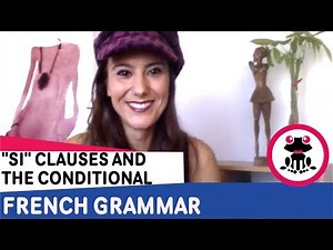 Fun video to learn French conditional + "SI" clauses