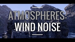 Atmospheres: Wind Noise
