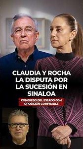 CLAUDIA AND ROCHA: THE DISPUTE OVER THE SUCCESSION IN SINALOA