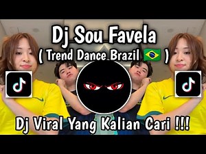 DJ SOU FAVELA REMIX TREND DANCE BRAZIL 🇧🇷 SLOW VIRAL TIKTOK FULL SONG 2026 YANG KALIAN CARI !!