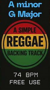 ♪ A simple reggae backing track for FREE use | 74 bpm | A minor and G Major