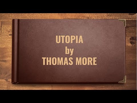 Utopia by Sir Thomas More | Summary and Themes
