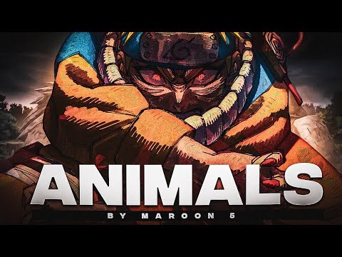 NARUTO | Animals - Maroon 5 | 4k [ AMV EDIT ]