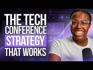 Tech Conference Strategy That ACTUALLY Gets Results