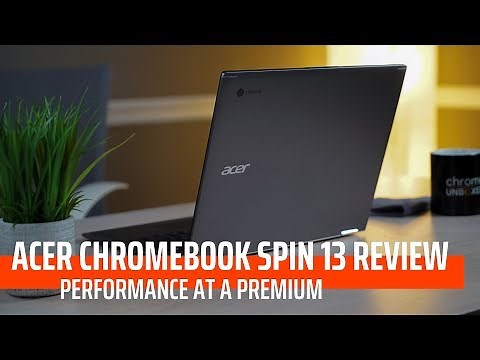 Acer Chromebook Spin 13 Review: Performance at a Premium