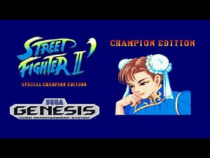 Street Fighter II': Special Champion Edition (Sega Genesis) - CE Chun-Li [HD] | RetroGameUp