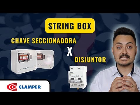 Utilizar CHAVE SECCIONADORA ou DISJUNTORES na String Box ??