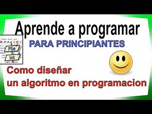APRENDE A PROGRAMAR: Domina la Mejor Lógica de Programación Desde Cero