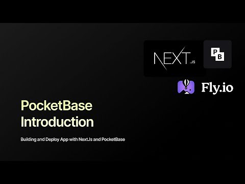 1. Building and Deploy App with NextJs and PocketBase - PocketBase Introduction