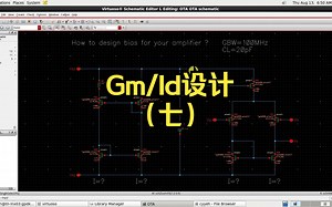 【高清】[part 7]How to design bias for your amplifier in gm_id methodology