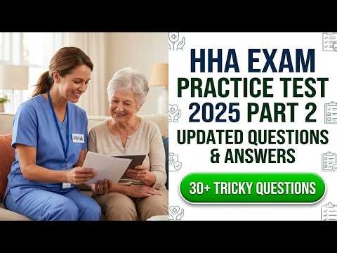 Pass Your 2026 HHA Exam: Part 2 Practice Test with Updated Questions and Expert Answers