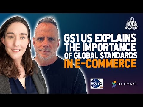 GS1 US Explains the Importance of Global Standards in E-commerce