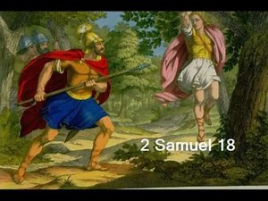 2 Samuel 18 (with text - press on more info. of video on the side)