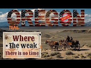 The Oregon Trail: The Pioneers' Epic Journey into the Old West