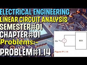 Linear Circuit Analysis | Chapter#01 | Problem#1.14 | Basic Engineering Circuit Analysis