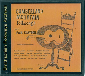 Paul Clayton - Cumberland Mountain Folksongs Sung By Paul Clayton With Guitar And Dulcimer Accompaniment
