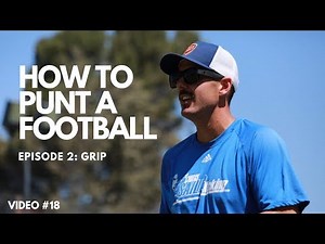 How To Punt a Football: Grip