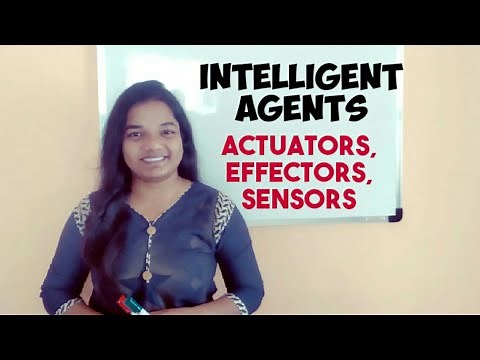 Intelligent agents in Artificial Intelligence with Example in ENGLISH Actuators, Effectors & Sensors